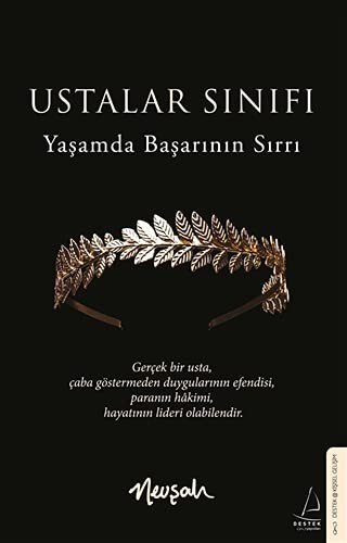 Ustalar Sinifi; Yasamda Basarinin Sirri - Nevsah - Bøger - Destek Yayinlari - 9786254413438 - 31. oktober 2021