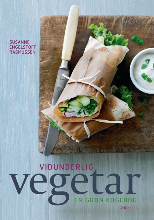 Cover for Susanne Engelstoft Rasmussen · Vidunderlig vegetar (Inbunden Bok) [1:a utgåva] [Indbundet] (2010)