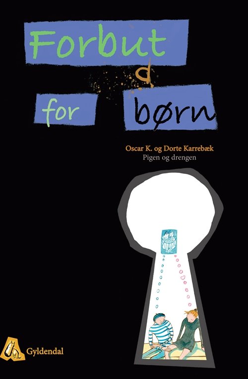 Cover for Ole Dalgaard · Dingo Forbudt for børn: Pigen og drengen (Bound Book) [1. wydanie] (2011)
