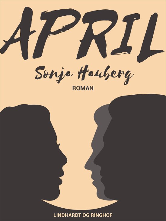 Cover for Sonja Hauberg · April (Heftet bok) [1. utgave] (2017)