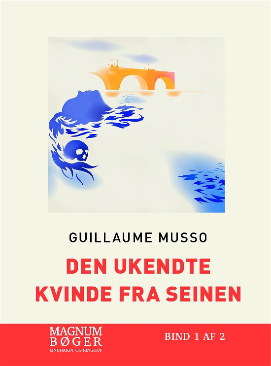 Cover for Guillaume Musso · Den ukendte kvinde fra Seinen (Storskrift) (Bound Book) [1. Painos] (2023)