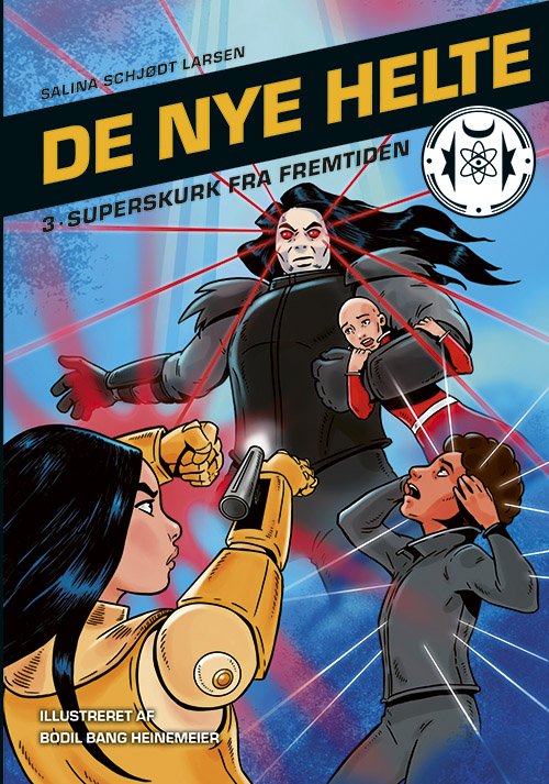 Cover for Salina Schjødt Larsen · De nye helte: De nye helte 3: Superskurk fra fremtiden (Indbundet Bog) [1. udgave] (2022)