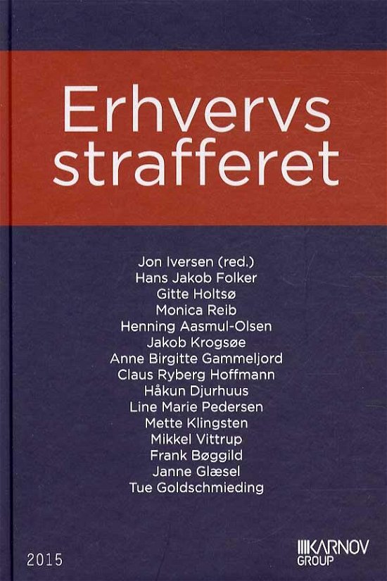 Cover for Jon Iversen (red.) · Erhvervsstrafferet (Gebundesens Buch) [1. Ausgabe] (2015)