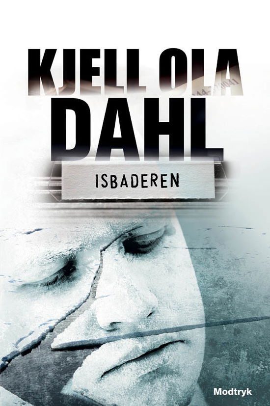 Cover for Kjell Ola Dahl · Serien om Gunnarstranda og Frølich: Isbaderen (Sewn Spine Book) [1th edição] (2012)