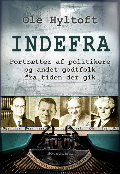 Cover for Ole Hyltoft · Indefra (Hæftet bog) [1. udgave] (2018)