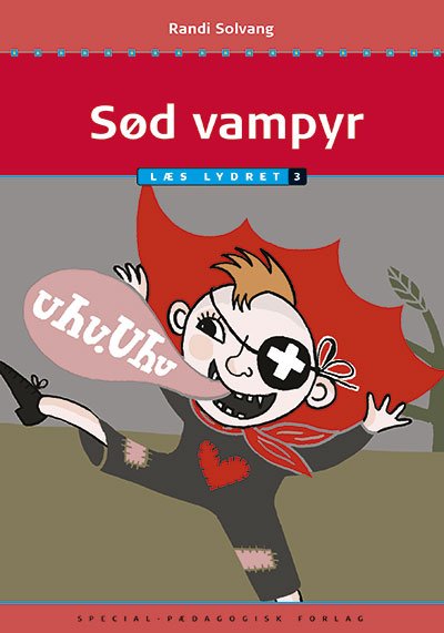 Cover for Randi Solvang · Læs lydret: Sød vampyr, Læs lydret 3 (Inbunden Bok) [1:a utgåva] (2016)