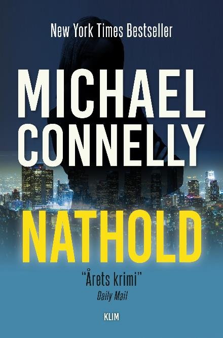 Cover for Michael Connelly · Renée Ballard: Nathold (Sewn Spine Book) [1. Painos] (2018)