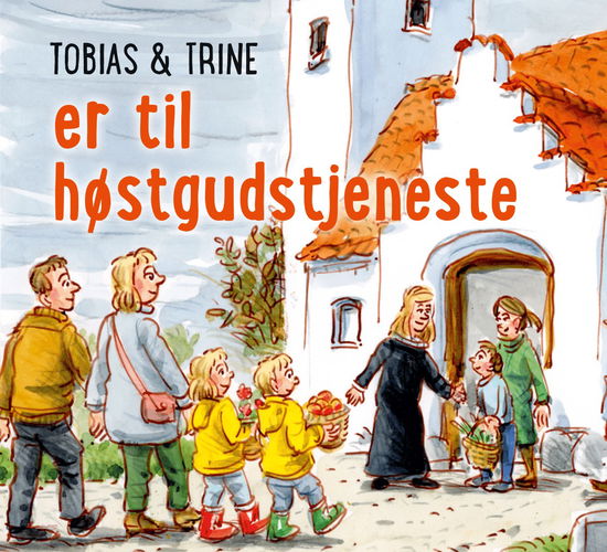 Cover for Malene Fenger-Grøndahl · Tobias &amp; Trine: Tobias &amp; Trine er til høstgudstjeneste (Hæftet bog) (2023)