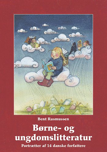 Cover for Bent Rasmussen · Børne- og ungdomslitteratur portrætter af 14 danske forfattere (Bound Book) [1th edição] [Indbundet] (2005)