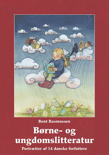 Cover for Bent Rasmussen · Børne- og ungdomslitteratur portrætter af 14 danske forfattere (Gebundesens Buch) [1. Ausgabe] [Indbundet] (2005)