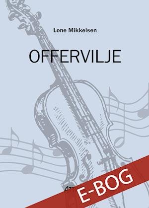 Cover for Lone Mikkelsen · Offervilje (N/A) [1. udgave] (2023)
