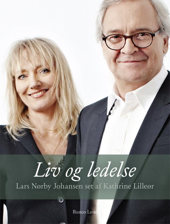 Cover for Kathrine Lilleør · Liv og ledelse (Bound Book) [1st edition] [Indbundet] (2011)