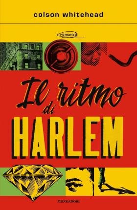 Cover for Colson Whitehead · Il Ritmo Di Harlem (Book)