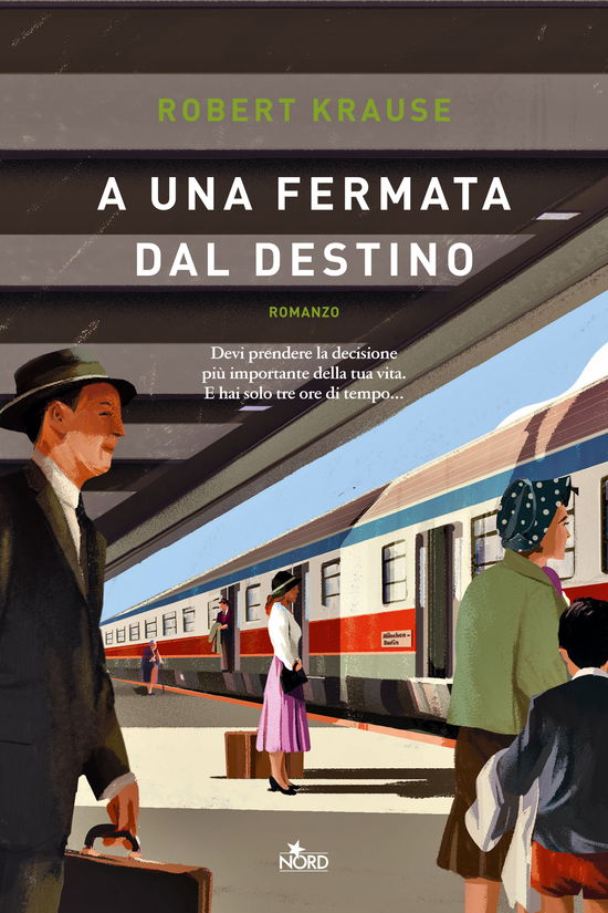 Cover for Robert Krause · A Una Fermata Dal Destino (Book)