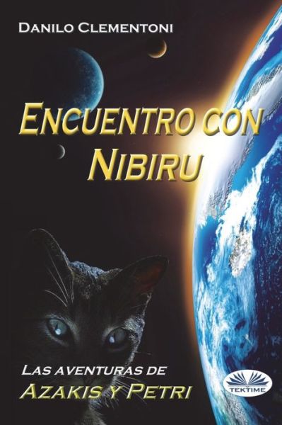 Cover for Danilo Clementoni · Encuentro con Nibiru (Paperback Book) (2018)