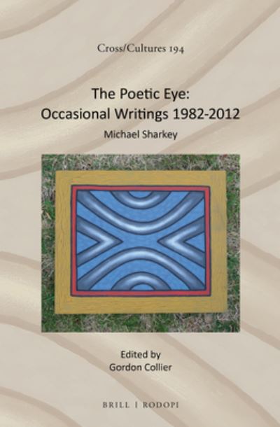 Cover for Michael Sharkey · The Poetic Eye: Occasional Writings 1982-2012 (Hardcover Book) (2016)