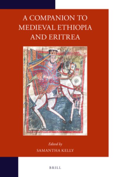 Cover for Samantha Kelly · Companion to Medieval Ethiopia and Eritrea (Book) (2020)