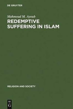 Cover for Ayoub · Redemptive Suffering in Islam (Book) (1978)