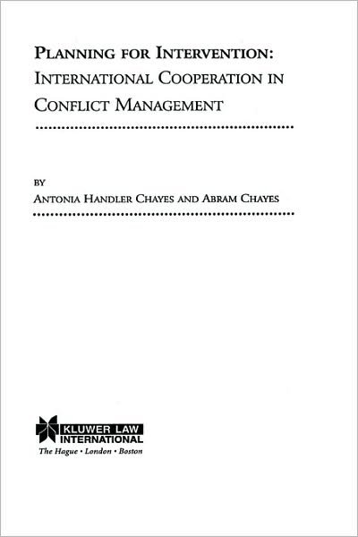 Abram Chayes · Planning for Intervention, International Cooperation in Conflict (Innbunden bok) (1999)