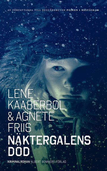 Cover for Agnete Friis · Nina Borg: Näktergalens död (Gebundesens Buch) (2015)