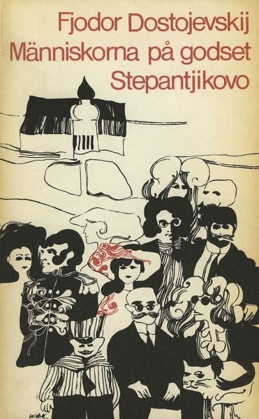 Cover for Fjodor Dostojevski · Människorna på godset Stepantjikovo (Book) (2015)