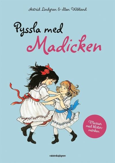 Pyssla med Madicken - Astrid Lindgren - Bøker - Rabén & Sjögren - 9789129738438 - 20. mai 2022