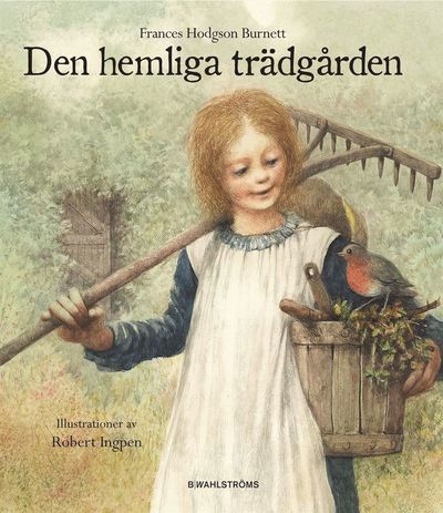 Cover for Frances Hodgson Burnett · Den hemliga trädgården (Hardcover Book) (2010)