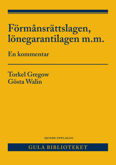 Cover for Gösta Walin · Förmånsrättslagen, lönegarantilagen m.m. : en kommentar (Book) (2019)