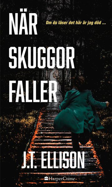 Cover for J.T. Ellison · HarperCrime: När skuggor faller (Bok) (2020)