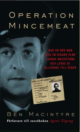 Cover for Ben MacIntyre · Operation Mincemeat : hur en död man och en bisarr plan lurade nazisterna (Bound Book) (2010)