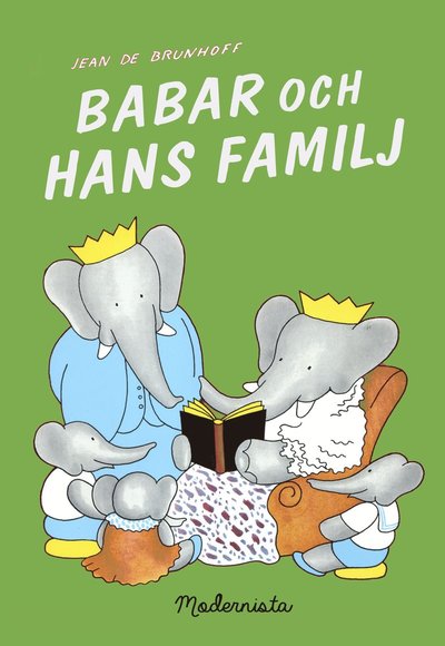 Cover for Jean De Brunhoff · Babar och hans familj (Inbunden Bok) (2021)