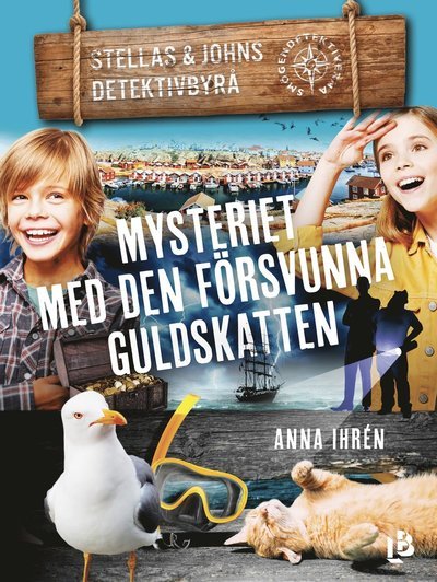 Smögendetektiverna: Mysteriet med den försvunna guldskatten - Anna Ihrén - Kirjat - Louise Bäckelin Förlag - 9789177993438 - keskiviikko 26. toukokuuta 2021