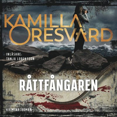 Cover for Kamilla Oresvärd · Råttfångaren (Audiobook (MP3)) (2018)