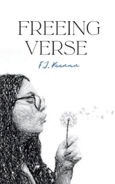 Cover for F J Keenan · Freeing Verse (Paperback Book) (2023)