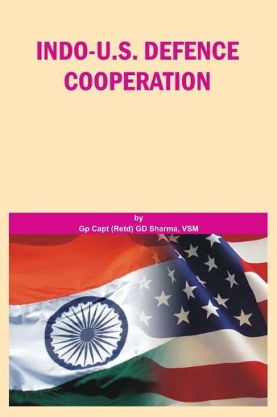 Cover for G. D. Sharma · Indo Us Defence Cooperation (Pocketbok) (2012)