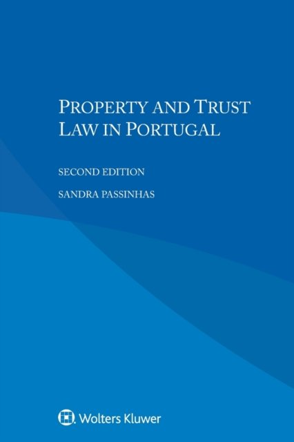 Sandra Passinhas · Property and Trust Law in Portugal (Paperback Book) (2019)
