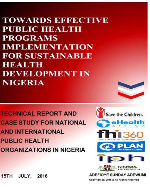 Cover for Sunday Adewumi Adefioye · Towards Effective Public Health Programs Implementation for Sustainable Health Development in Nigeria (Taschenbuch) (2016)