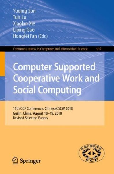 Cover for Computer Supported Cooperative Work and Social Computing (Book) [1st ed. 2019 edition] (2019)