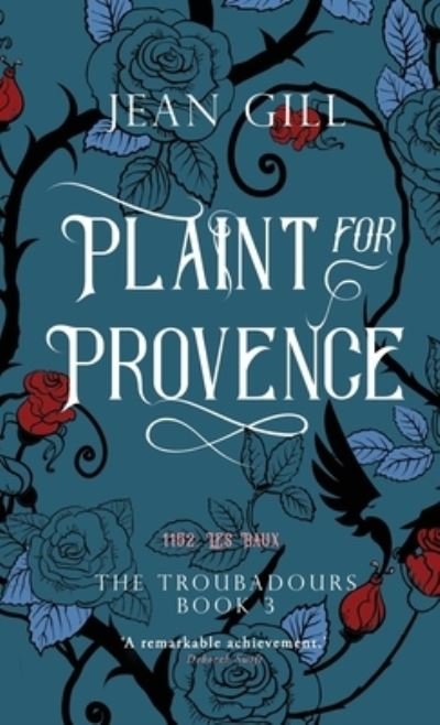Cover for Jean Gill · Plaint for Provence: 1152: Les Baux - Troubadours Quartet (Hardcover Book) (2022)