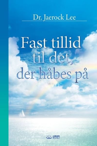 Cover for Lee Jaerock · Fast tillid til det, der habes pa (Danish) (Paperback Book) (2020)
