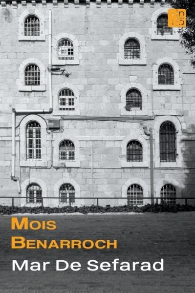 Cover for Mois Benarroch · Mar de Sefarad (Paperback Book) (2022)