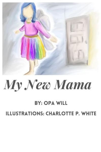 Cover for Opa Will · My New Mama (Pocketbok) (2022)
