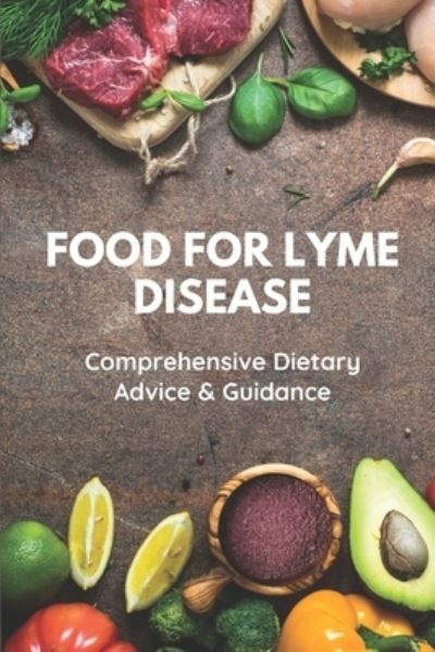 Cover for Cole Dasilua · Food For Lyme Disease (Paperback Book) (2021)