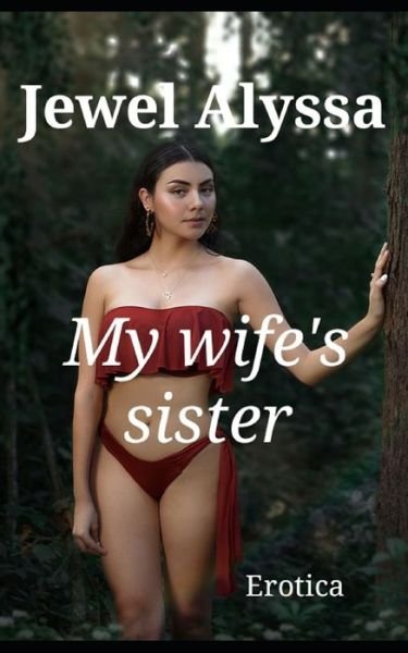 Cover for Jewel Alyssa · My wife's sister (Paperback Book) (2020)