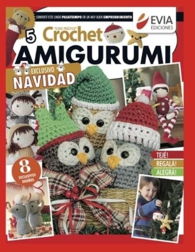 Cover for Evia Ediciones · Crochet Amigurumi: exclusivo navidad - Tejido Amigurumi (Paperback Book) (2020)