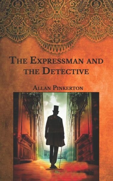 Cover for Allan Pinkerton · The Expressman and the Detective (Paperback Book) (2021)