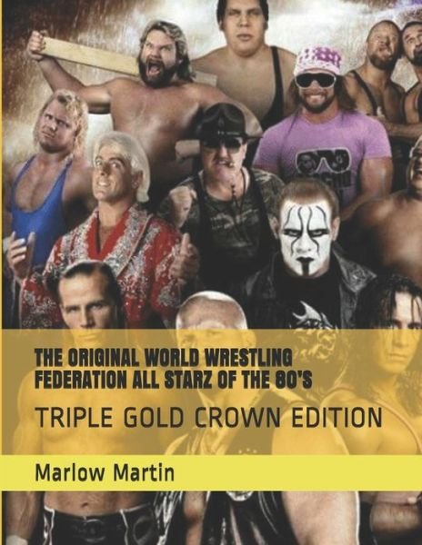 Cover for Marlow Jermaine Martin · The Original World Wrestling Federation All Starz of the 80's (Paperback Book) (2020)