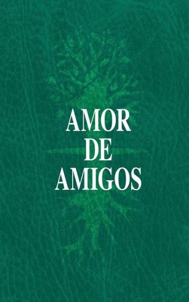 Amor de Amigos - Michael Laitman - Books - Independently Published - 9798621928438 - March 5, 2020
