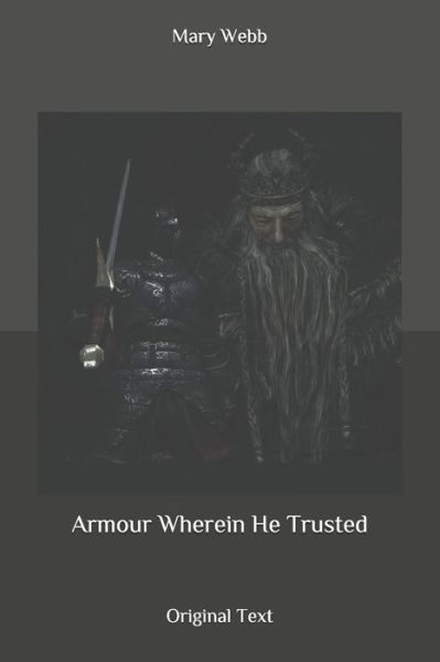 Cover for Mary Webb · Armour Wherein He Trusted (Paperback Book) (2020)