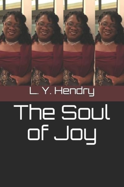 Cover for L y Hendry · The Soul of Joy (Pocketbok) (2020)